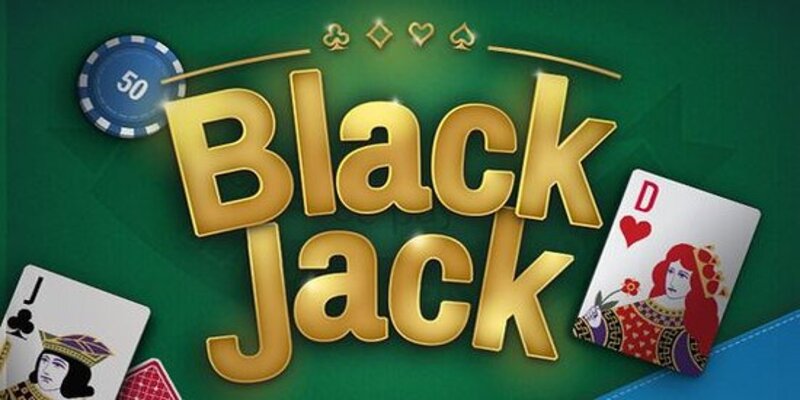 Đôi nét về game bài Blackjack